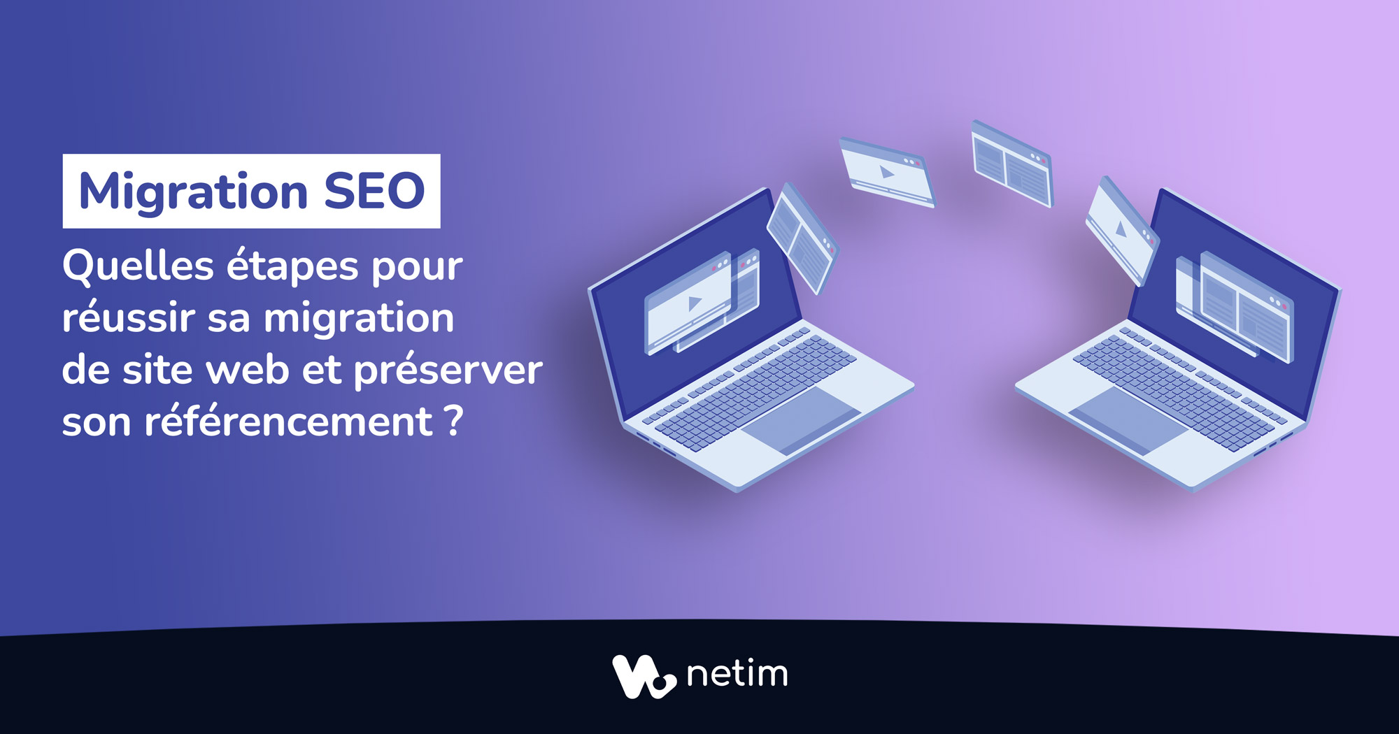Migration SEO : changer de nom de domaine sans perdre son référencement