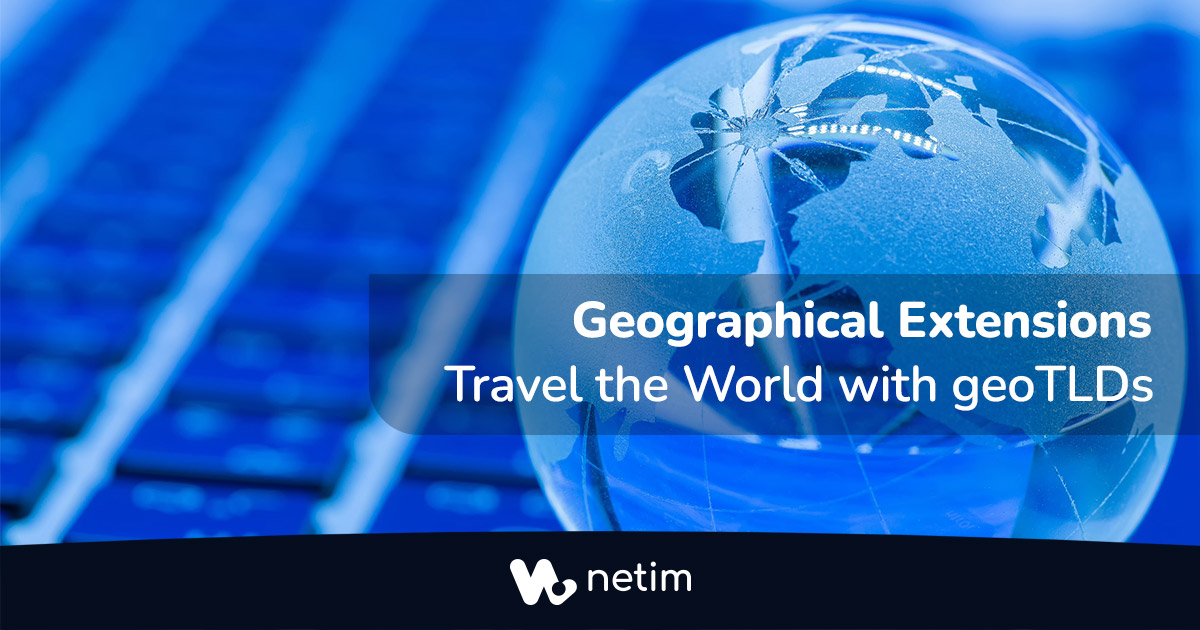 Geographical Extensions: Travel the World with geoTLDs