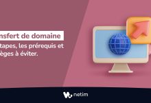 Comment transférer un nom de domaine ?
