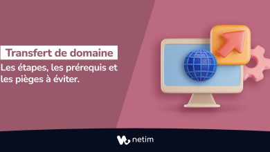 Comment transférer un nom de domaine ?