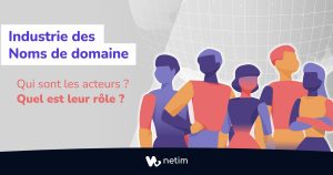 Acteurs industrie des noms de domaine